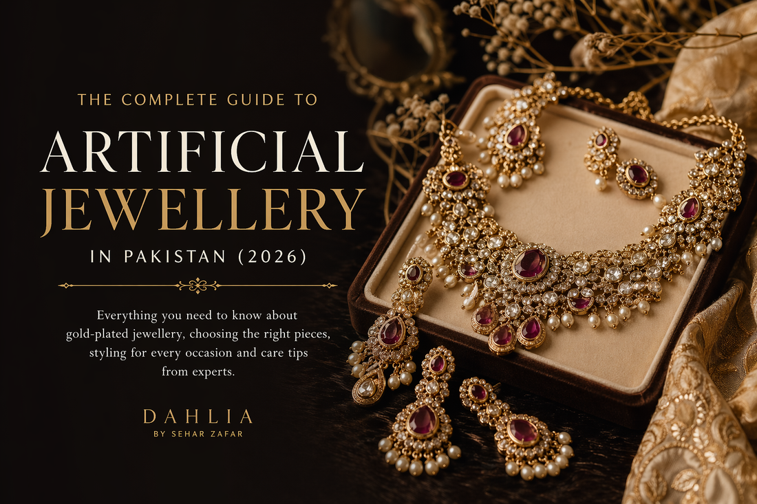 The Complete Guide to Artificial Jewellery in Pakistan (2026)